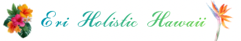 Eri Holistic Hawaii
